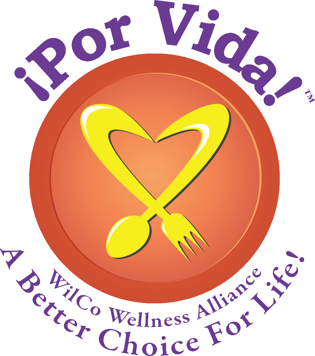 Por Vida! Wilco Wellness Alliance: A better choice for life!