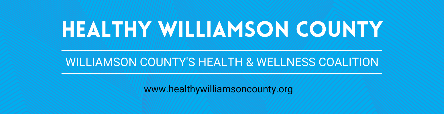 Healthy Williamson County - Williamson County's Health and Wellness Coalition